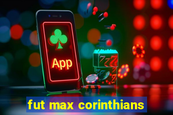 fut max corinthians